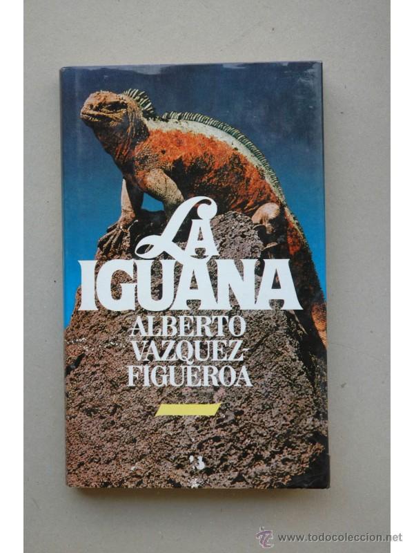 Libros: La iguana - V&Aacute;ZQUEZ-FIGUEROA, Alberto - Foto 1