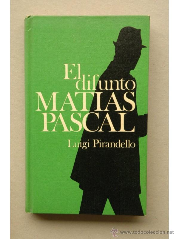 Libros: El difunto Mat&iacute;as Pascal - PIRANDELLO, Luigi - Foto 1