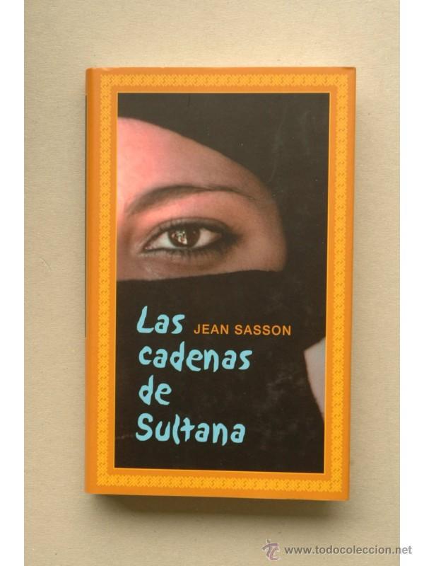 Libros: Las cadenas de Sultana - SASSON, Jean - Foto 1