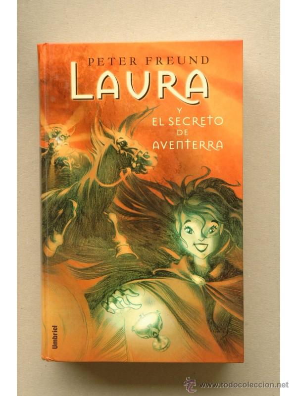 Libros: Laura y El secreto de Aventerra - FREUND, Peter - Foto 1