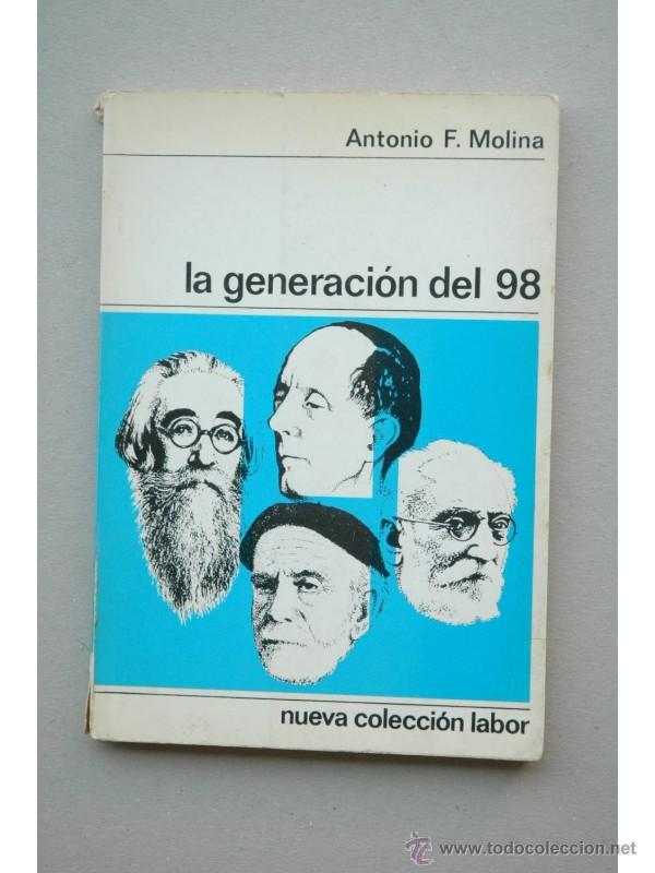 Libros: La generaci&oacute;n del 98 - MOLINA, Antonio F. - Foto 1