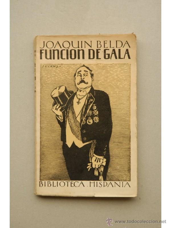 Libros: Funci&oacute;n de Gala : novela - BELDA, Joaqu&iacute;n - Foto 1