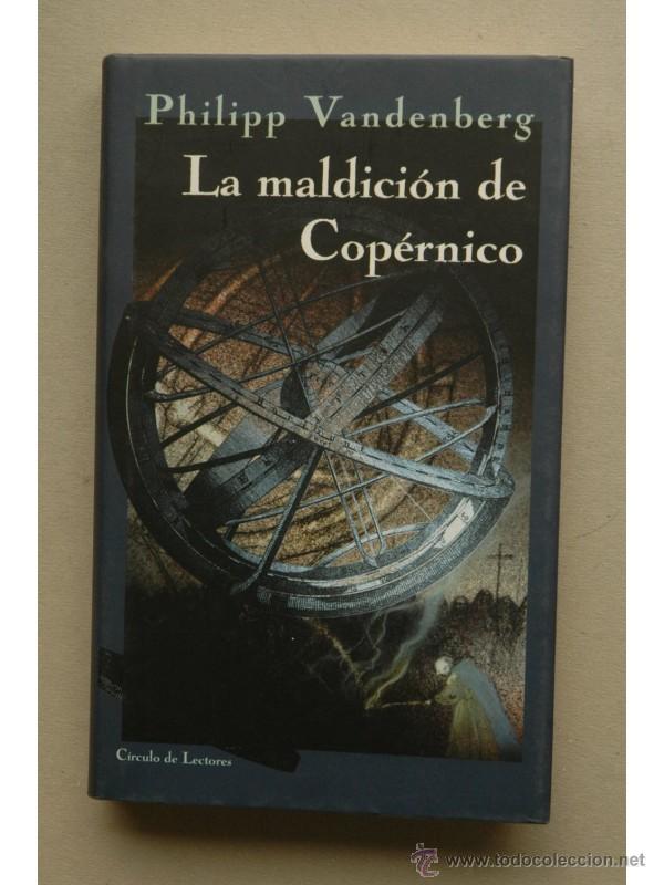 Libros: La maldici&oacute;n de Cop&eacute;rnico - VANDENBERG, Philipp - Foto 1