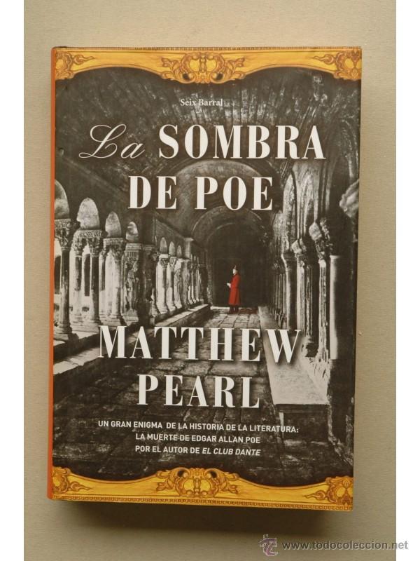Libros: La sombra de Poe - PEARL, Matthew - Foto 1