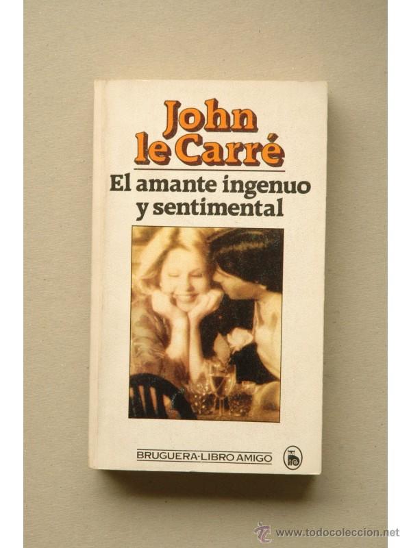 Libros: El amante ingenuo y sentimental - LE CARR&Eacute;, John - Foto 1