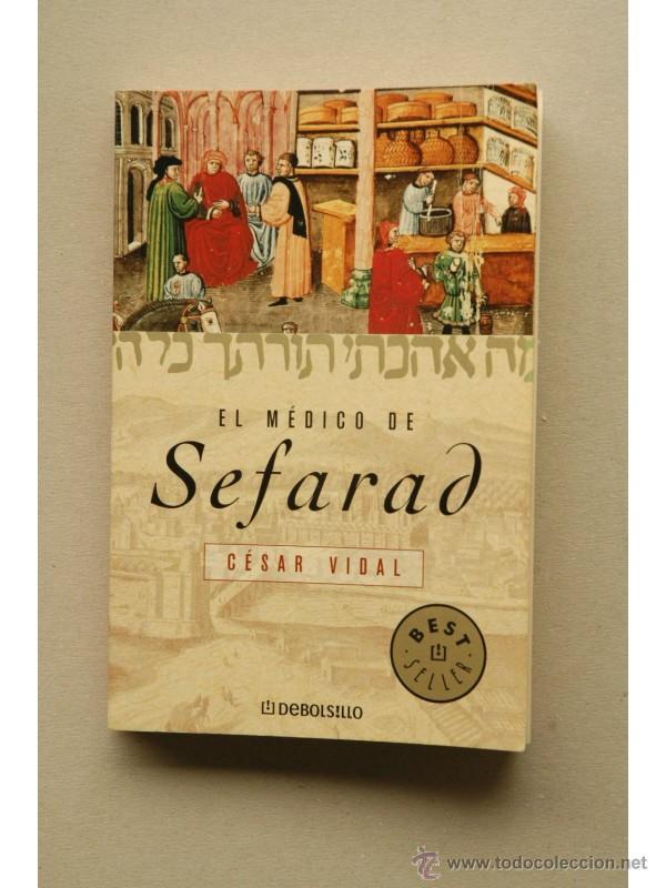 Libros: El m&eacute;dico de Sefarad - VIDAL, C&eacute;sar - Foto 1