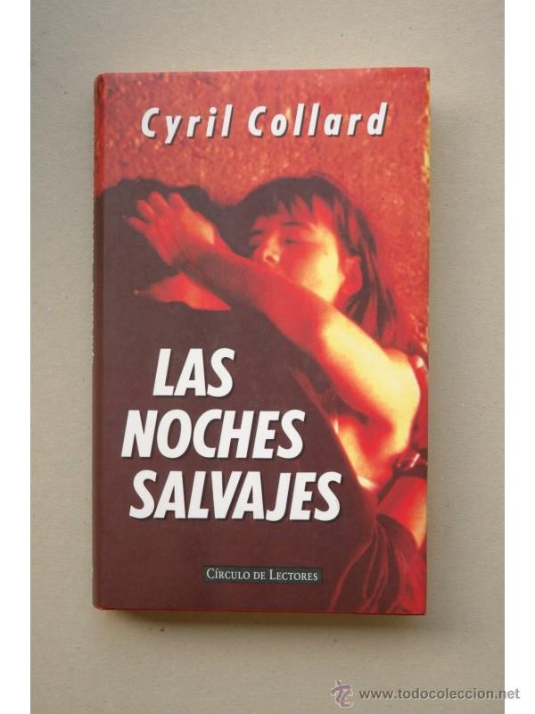 Libros: Las noches salvajes - COLLARD, Cyril - Foto 1