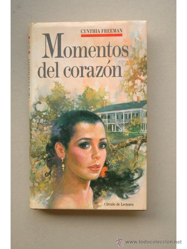 Libros: Momentos del coraz&oacute;n - FREEMAN, Cynthia - Foto 1