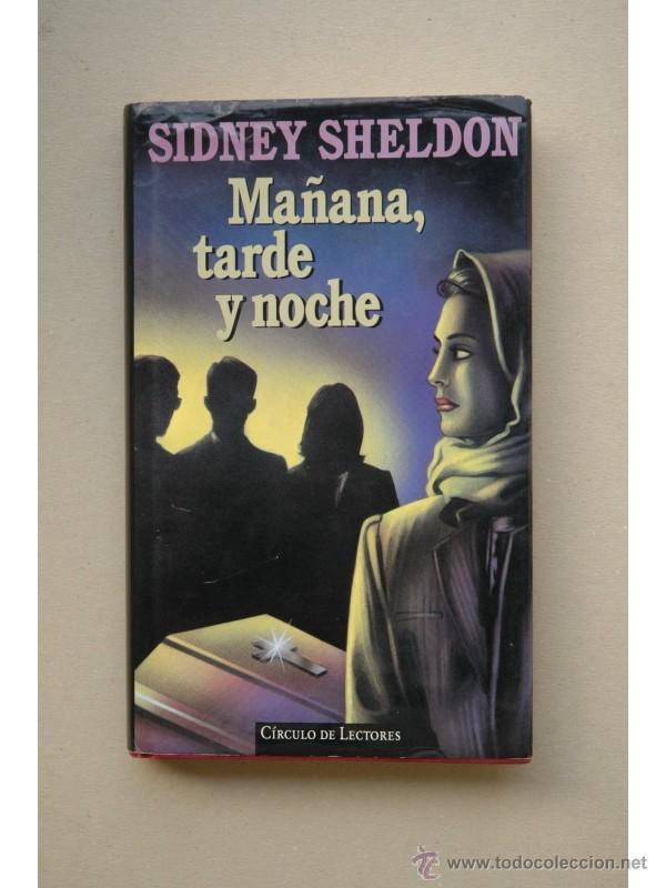 Libros: Ma&ntilde;ana, tarde y noche - SHELDON, Sidney - Foto 1