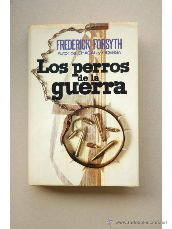 Libros: Los perros de la guerra - FORSYTH, Frederick - Foto 1