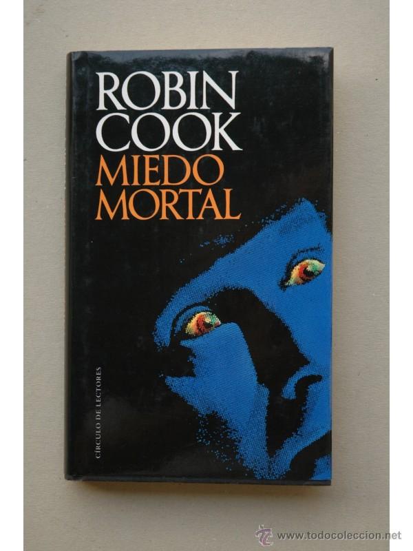 Libros: Miedo mortal - COOK, Robin - Foto 1