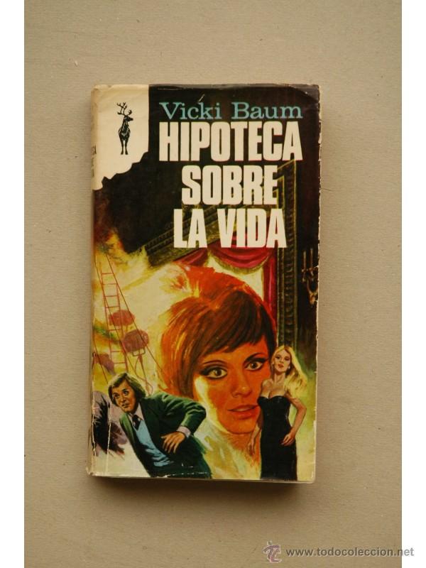 Libros: Hipoteca sobre la vida - BAUM, Vicky - Foto 1