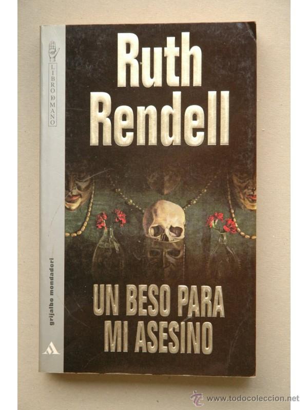 Libros: Un beso para mi asesino - RENDELL, Ruth - Foto 1
