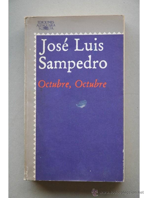 Libros: Octubre, octubre - SAMPEDRO, Jos&eacute; Luis - Foto 1