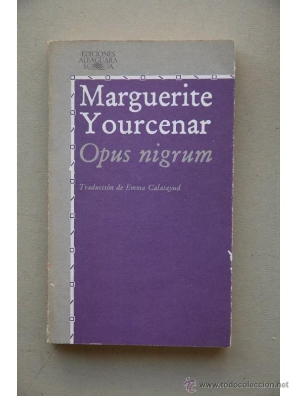 Libros: Opus nigrum - YOURCENAR, Marguerite - Foto 1