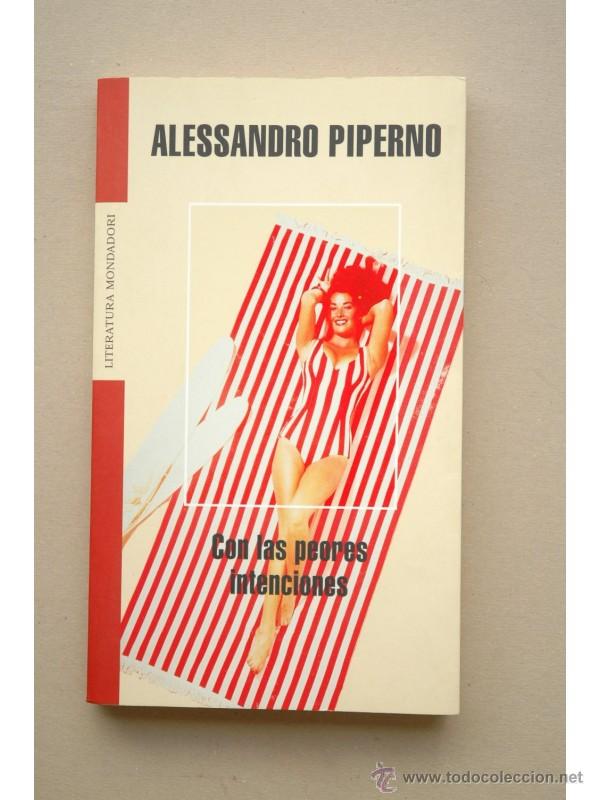 Libros: Con las peores intenciones - PIPERNO, Alessandro - Foto 1