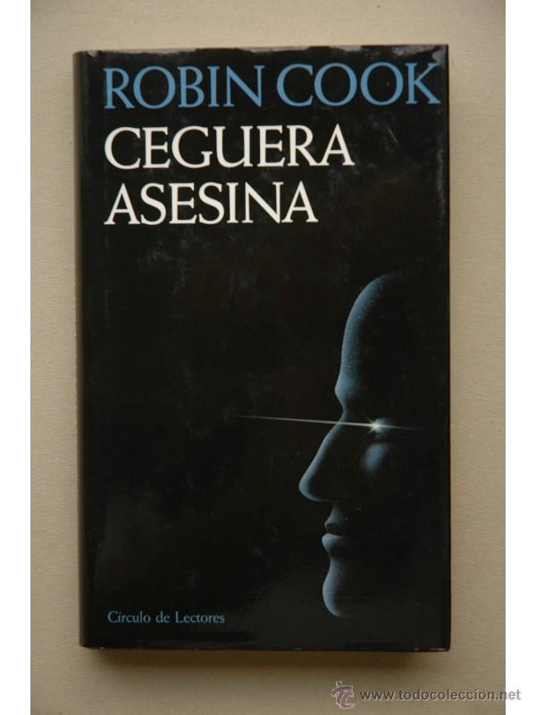 Libros: Ceguera asesina - COOK, Robin - Foto 1