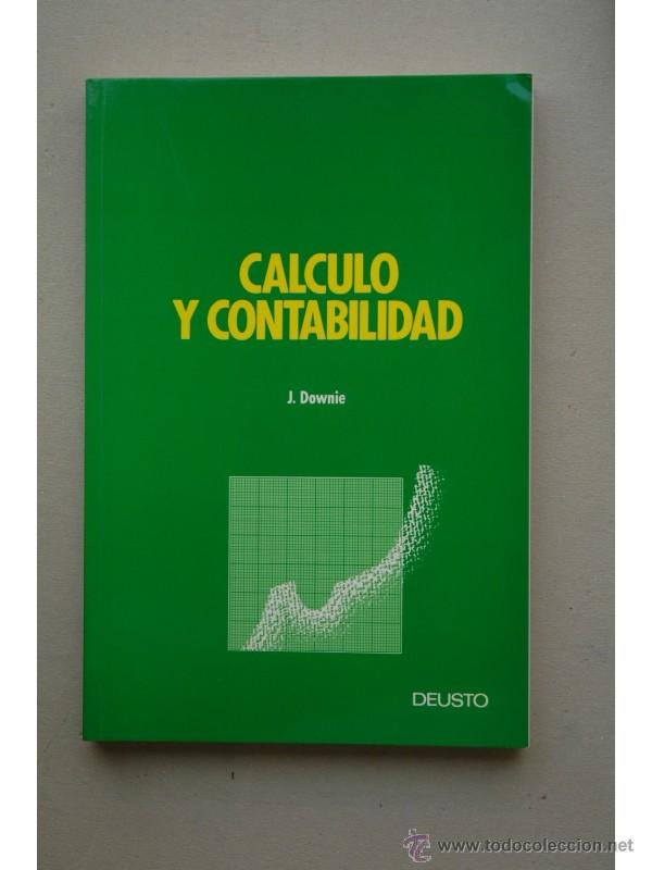 Libros: C&aacute;lculo y contabilidad - DOWNIE, John J. - Foto 1