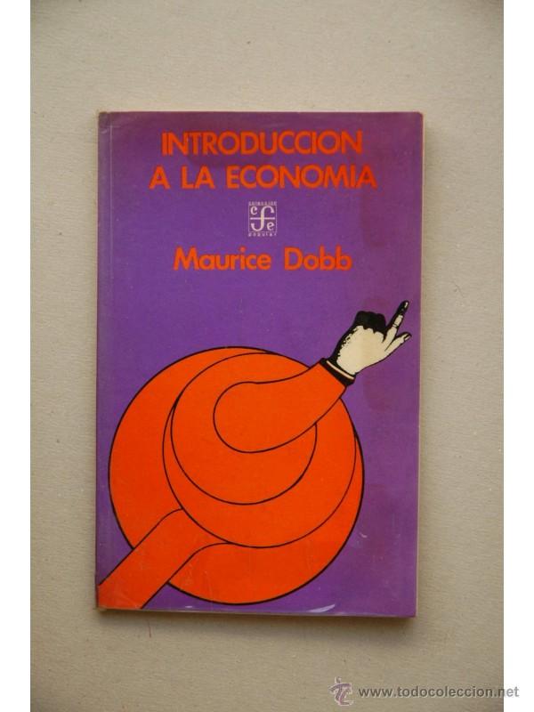 Libros: Inroducci&oacute;n a la econom&iacute;a - DOBB, Maurice - Foto 1