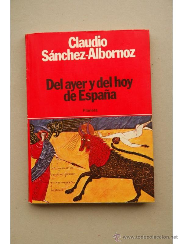 Libros: Del ayer y del hoy de Espa&ntilde;a - S&Aacute;NCHEZ ALBORNOZ, Claudio - Foto 1