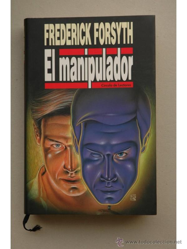 Libros: El manipulador - FORSYTH, Frederick - Foto 1
