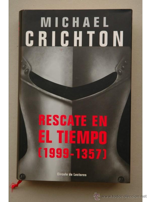 Libros: Rescate en el tiempo (1999-1357) - CRICHTON, Michael - Foto 1