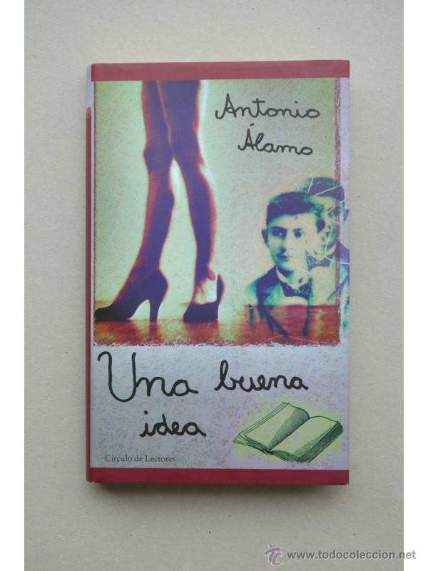 Libros: Una buena idea - &Aacute;LAMO, Antonio - Foto 1