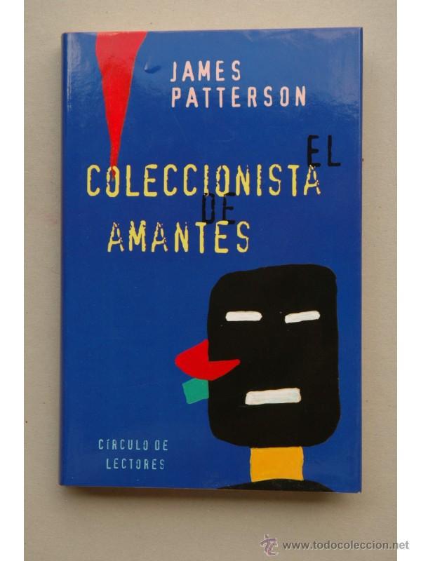 Libros: El coleccionista de amantes - PATTERSON, James - Foto 1