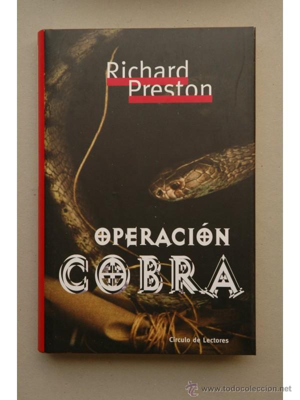 Libros: Operaci&oacute;n cobra - PRESTON, Richard - Foto 1