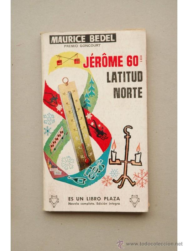 Libros: J&eacute;r&ocirc;me 60&ordm; latitud norte - BEDEL, Maurice - Foto 1
