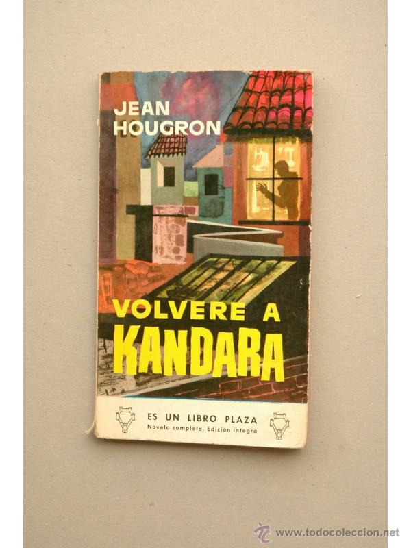 Libros: Volver&eacute; a Kandara - HOUGRON, Jean - Foto 1