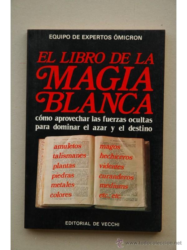 Libros: El libro de la magia blanca - EQUIPO DE EXPERTOS &Oacute;MICRON - Foto 1