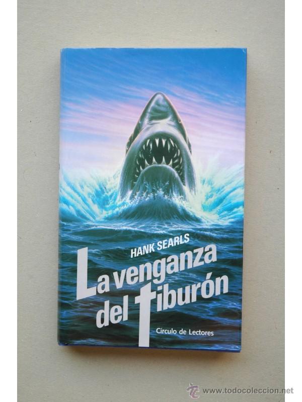 Libros: La venganza del tibur&oacute;n - SEARLS, Hank - Foto 1