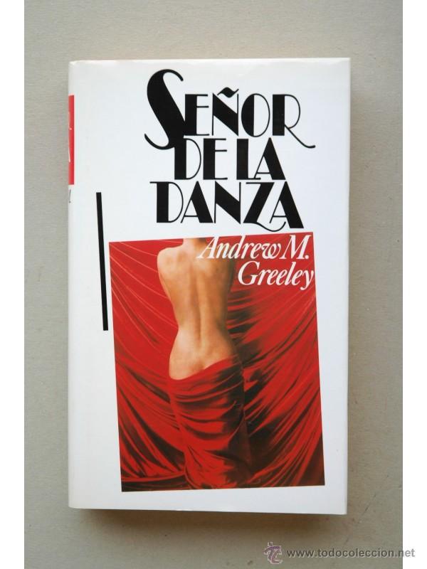 Libros: Se&ntilde;or de la danza - GREELEY, Andrew M. - Foto 1