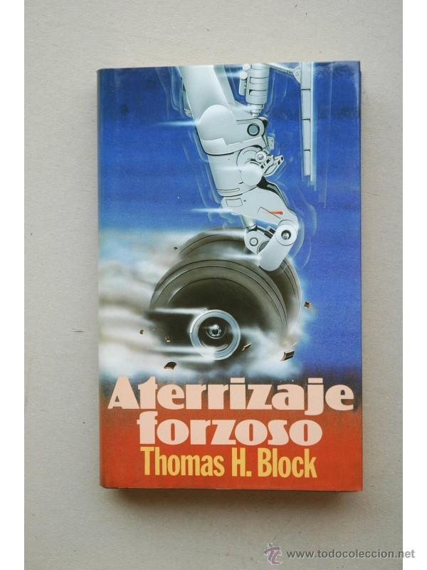 Libros: Aterrizaje forzoso - BLOCK, Thomas H. - Foto 1