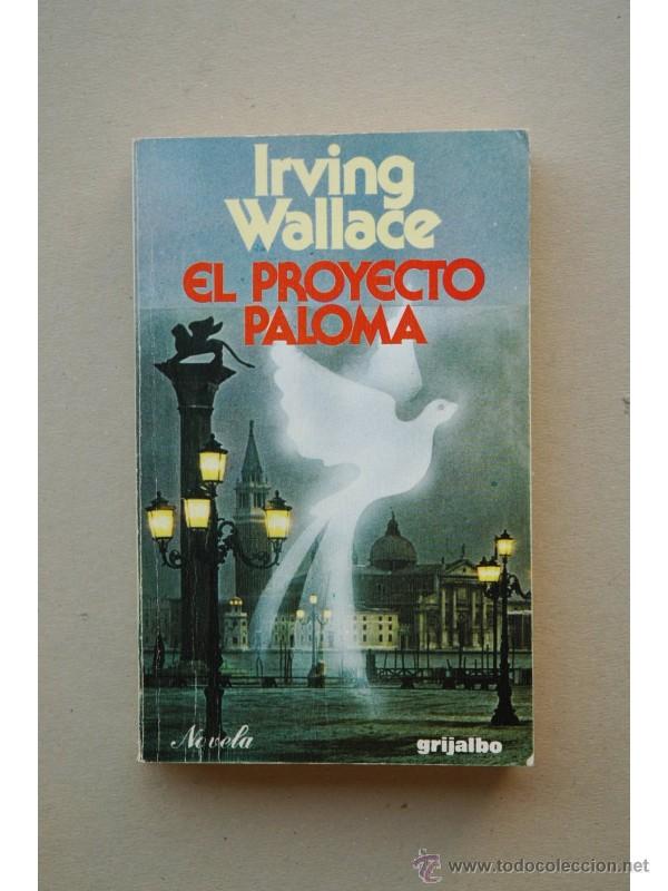 Libros: El proyecto paloma - WALLACE, Irving - Foto 1