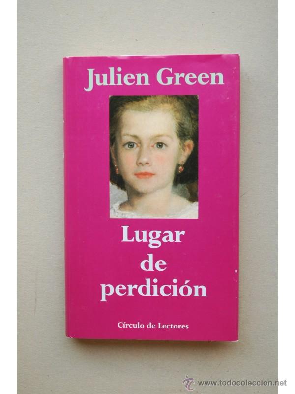 Libros: Lugar de perdici&oacute;n - GREEN, Julien - Foto 1