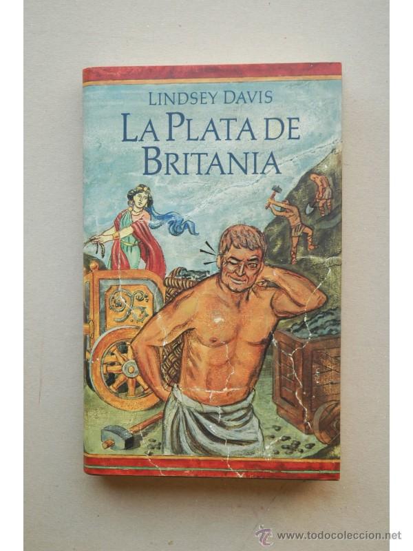 Libros: La plata de Britania - DAVIS, Lindsey - Foto 1
