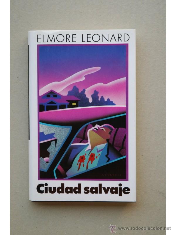 Libros: Ciudad salvaje - LEONARD, Elmore - Foto 1