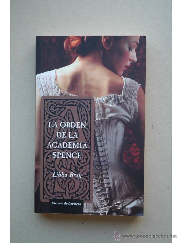 Libros: La orden de la Academia Spence - BRAY, Libba - Foto 1