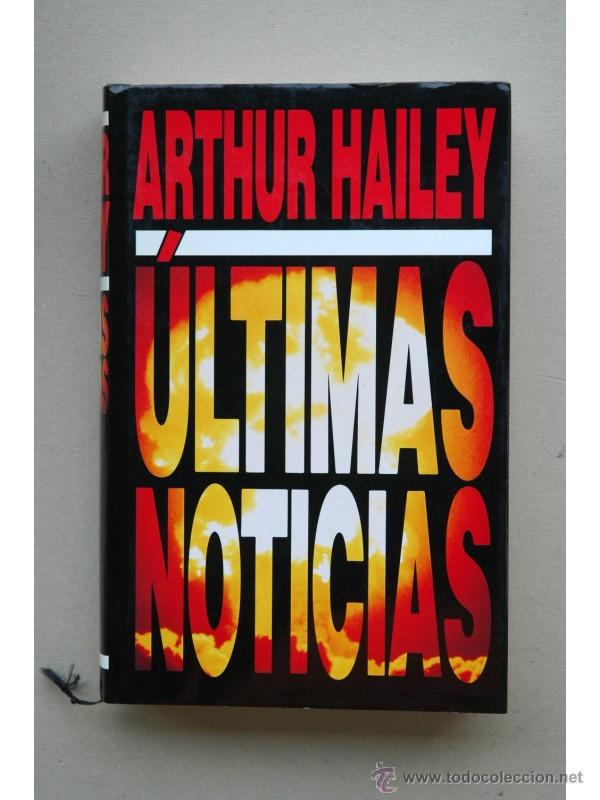 Libros: &Uacute;ltimas noticias - HAILEY, Arthur - Foto 1