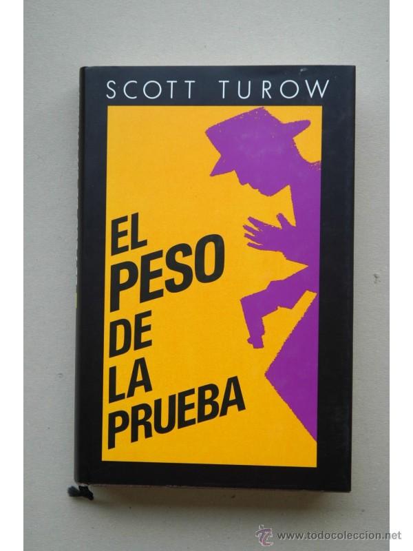 Libros: El peso de la prueba - TUROW, Scott - Foto 1