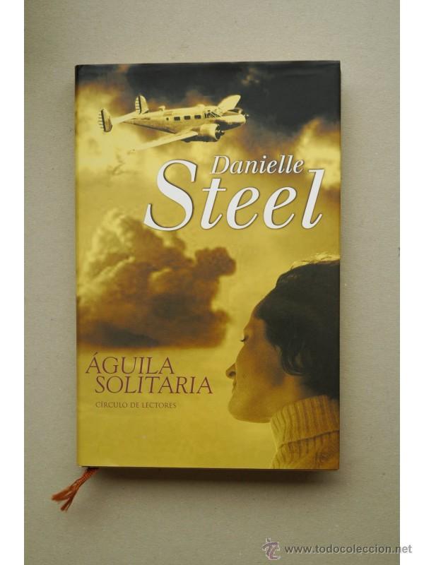 Libros: &Aacute;guila solitaria - STEEL, Danielle - Foto 1
