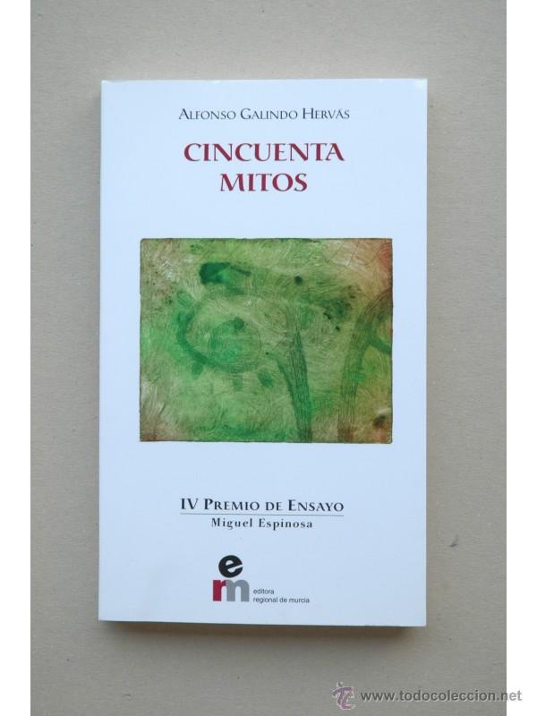 Libros: Cincuenta mitos - GALINDO HERV&Aacute;S, Alfonso