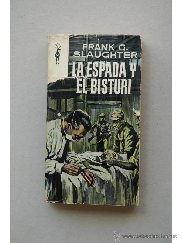 Libros: La espada y el  bistur&iacute; - SLAUGHTER, Frank G. - Foto 1
