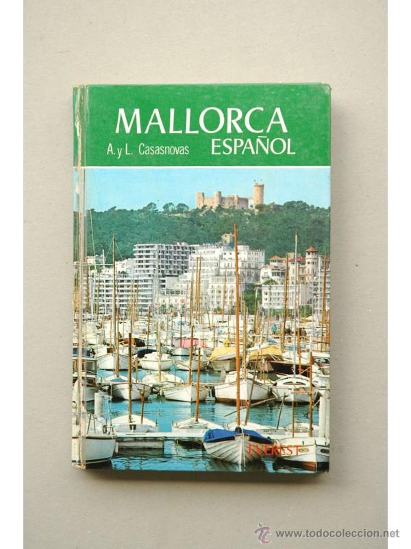 Libros: Mallorca - CASASNOVAS MARQU&Eacute;S, Andr&eacute;s y Luis - Foto 1