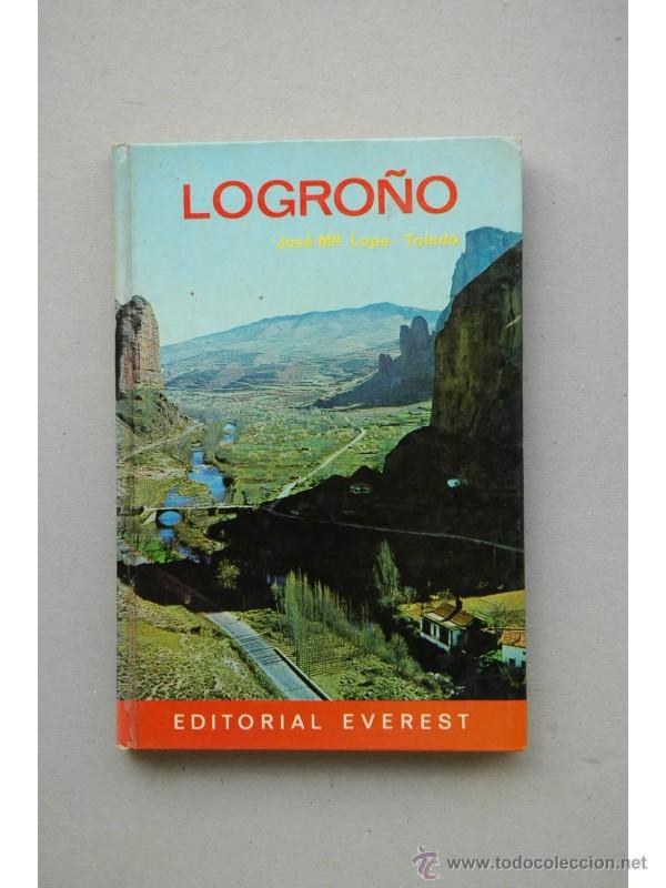 Libros: Logro&ntilde;o - LOPE de TOLEDO, Jos&eacute; Mar&iacute;a - Foto 1