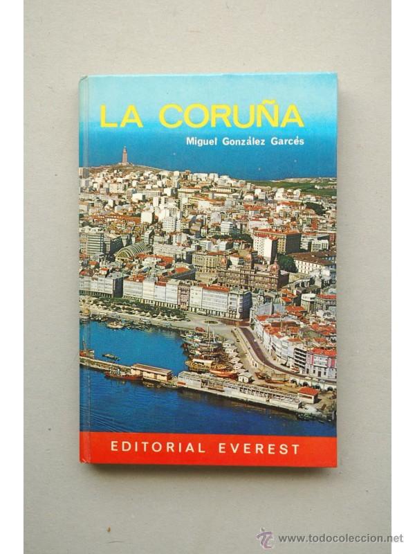 Libros: La Coru&ntilde;a - GONZ&Aacute;LEZ GARC&Eacute;S, Miguel - Foto 1