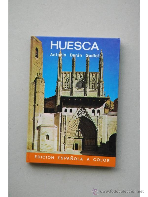 Libros: Huesca - DUR&Aacute;N GUDIOL, Antonio - Foto 1
