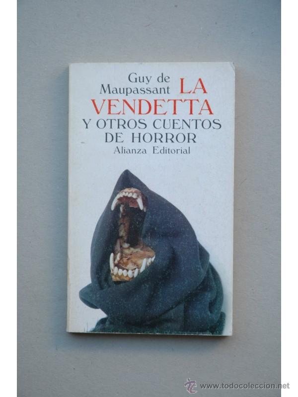 Libros: La vendetta , y otros cuentos de horror - MAUPASSANT, Guy de - Foto 1